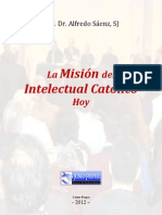 P. Alfredo Sáenz - La Misión del Intelectual Católico Hoy