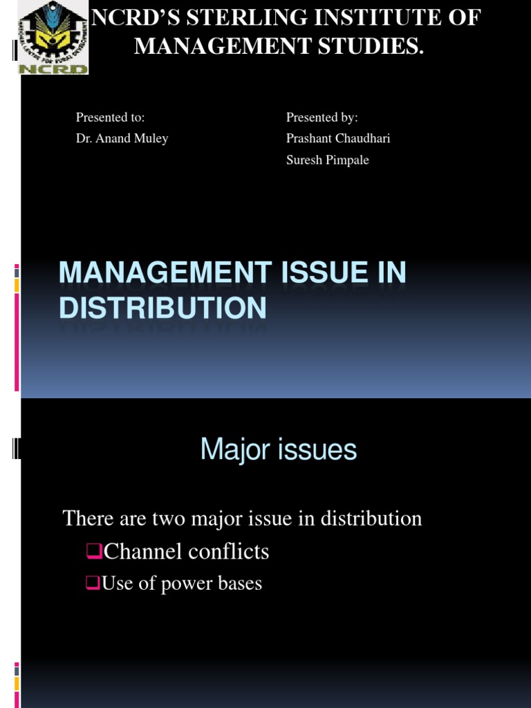 Management Issue in Distribution: Presented To: Presented By: Dr. Anand ...