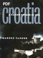 Tanner, Marcus - Croatia A Nation Forged in War