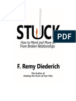 Stuck... How To Mend and Move On From Broken Relationships