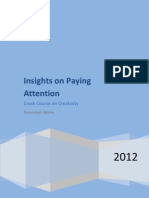Insights On Paying Attention: Crash Course On Creativity