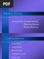 Software Testing: Presented By: Priyanka Kulkarni Himanshu Markam Pradeep Bhardwaj