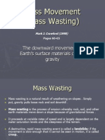 Mass Movement (Mass Wasting) : The Downward Movement of Earth's Surface Materials Due To Gravity