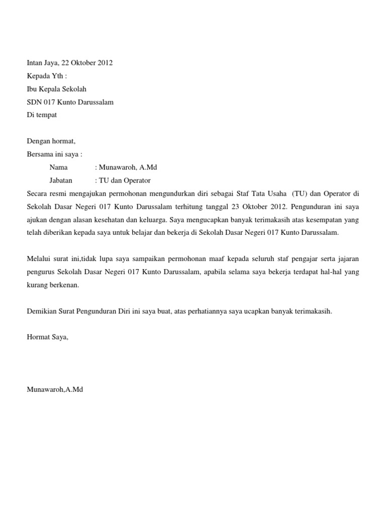 Contoh surat pengunduran diri dari sekolah sebagai tata usaha doc Contoh surat di bawah sangat sesuai untuk mengundurkan diri dari instansi sekolah baik sebagai kepala sekolah murid ataupun sebagai staf TU.