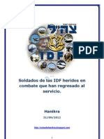 Soldados de Las IDF Heridos en Combate Que Han Regresado Al Servicio