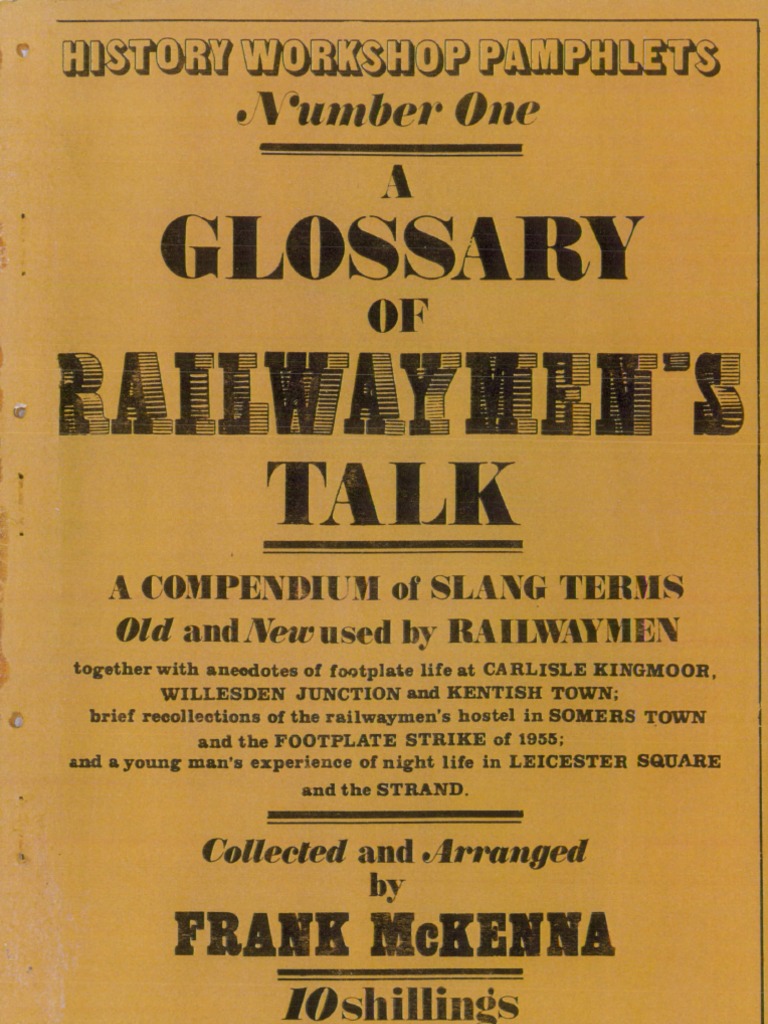History Pamphlet 1 A Glossary of Railwaymen's Talk