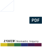 Zydeco: Nomadic Inquiry