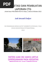 Download RSPAD FKUI OBGIN CTG Interpretasi  Pembuatan Laporan JJE 20121029 Versi Internet by Judi Januadi Endjun SN111966126 doc pdf