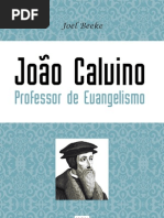 João Calvino como Professor de Evangelismo - Joel Beeke