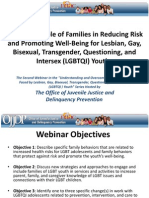 Part Two: The Critical Role of Families in Reducing Risk and Promoting Well-Being For Lesbian, Gay, Bisexual, Transgender, Questioning, and Intersex (LGBTQI) Youth