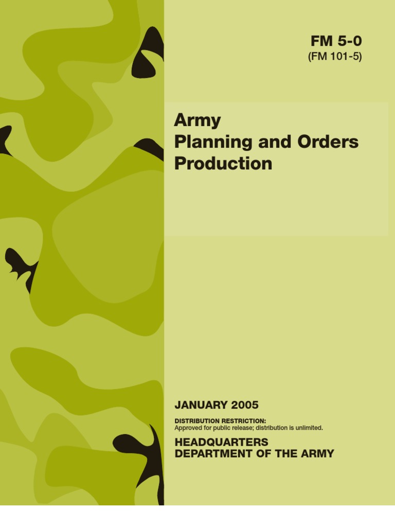 Army Planning and Orders Production FM 5-0 | PDF