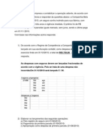 Ajude o contador da empresa a contabilizar a operação adiante