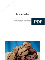 My Arcadia: Information Is Power?