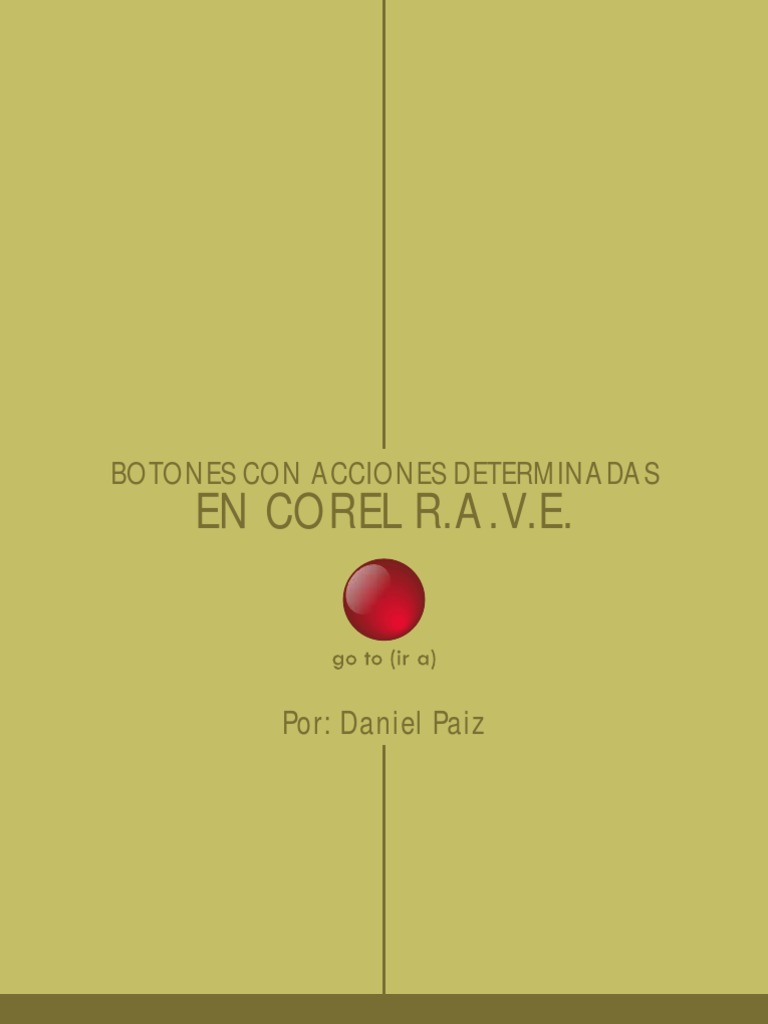 Tutorial Corel Rave R.A.V.E. Botones Con Acciones Daniel Paiz Valdivia ...