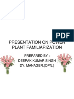 Presentation On Power Plant Familiarization: Prepared By: Deepak Kumar Singh Dy. Manager. (Opn.)