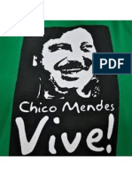 Chico Mendes: Harus Ada Perubahan!!!