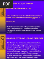 Modos de Ler, De Ver e de Escrever-TEXAS- Ppoint