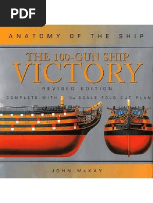 The 100 Gun Ship Victory Anatomy of The Ship | PDF | Weaponry