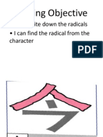Learning Objective: - I Can Write Down The Radicals - I Can Find The Radical From The Character