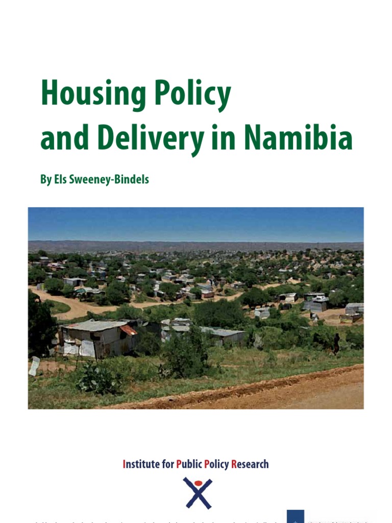 Housing Policy and Delivery in Namibia Affordable Housing Namibia
