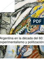 Argentina en La Década Del 60: Experimentalismo y Politización