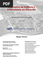 Diagnóstico da Violência e Criminalidade em Ilhéus-BA (Apresentação)