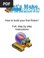 How To Build Your First Robot ! Full, Step by Step Instructions