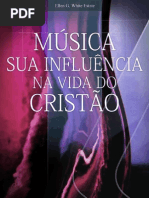 EGW-Musica Sua Influencia na Vida do Cristão