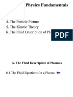 II. Plasma Physics Fundamentals: 4. The Particle Picture 5. The Kinetic Theory 6. The Fluid Description of Plasmas