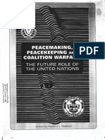 Peacekeeping, Peacemaking and Colation Warfare-The Future Role of The United Nations