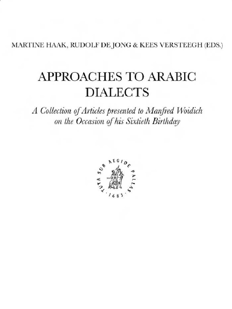 Approaches To Arabic Dialects Manfred Woidich Sixtieth Birthday Arabic Linguistics