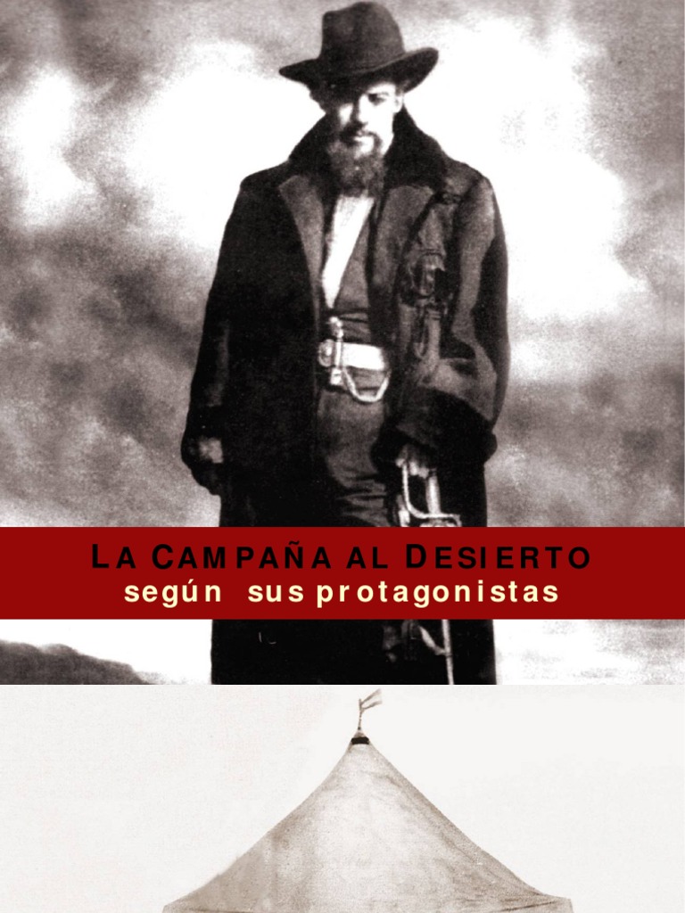 Varios La Campaña Del Desierto Según Sus Protagonistas PDF Chile