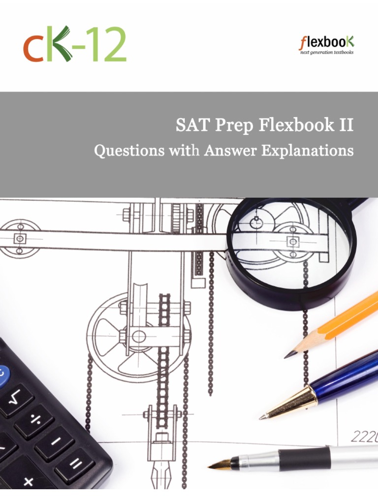 Ck12 SAT Prep FlexBook II (Questions With Answer Explanations) v1 s1