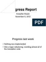Progress Report: Kristoffer Rosén November 6, 2012