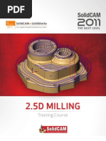 SolidCAM 2011 Milling Training Course 2 5D Milling