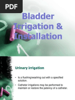 Bladder Irrigation & Installation