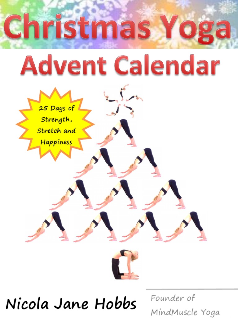 Christmas Yoga Advent Calendar: 25 Days of Strength, Stretch and Happiness  | PDF | Foot | Hand