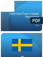 Child Care From A Global Perspective: By: Salma Naqvi Rehana Begum Dipti Roy Sultana