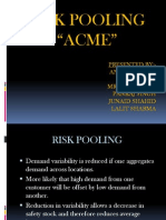 Risk Pooling "ACME": Presented By:-Ankit Plawat Udit Tyagi Mridul Tiwari Pankaj Singh Junaid Shahid Lalit Sharma