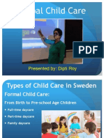 Global Child Care: Presented By: Dipti Roy