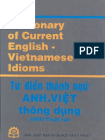 Dictionary of current English-Vietnamese idioms= Từ điển thành ngữ Anh Việt thông dụng với 25000 thuật ngữ