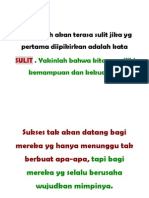 Hal Mudah Akan Terasa Sulit Jika Yg Pertama Diipikirkan Adalah Kata