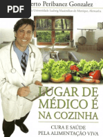 Lugar de Medico é na Cozinha Parte 01 - Dr. Alberto Peribanez Gonzalez