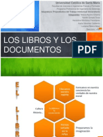 Los Libros y Los Documentos