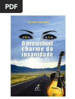 Ricardo Kelmer O Irresistivel Charme Da Insanidade