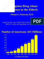 Prescription Drug Abuse and Misuse in The Elderly: Thomas L. Patterson, PH.D