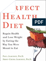 PERFECT HEALTH DIET: How Anyone Can Regain Health and Lose Weight by Optimizing Nutrition, Detoxifying The Diet, and Supporting Healthy Immune Function