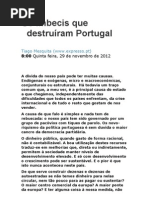 Os imbecis que destruíram Portugal