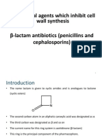 Antibacterial agents which inhibit cell wall synthesis β-lactam antibiotics (penicillins and cephalosporins)
