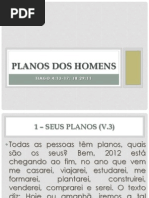 Planos dos Homens